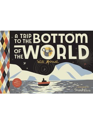 cover image of A Trip to the Bottom of the World with Mouse